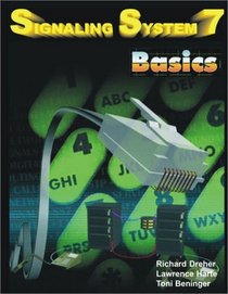 Signaling System 7 Basics (2nd edition)