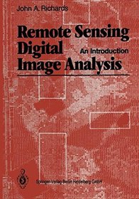 Remote Sensing Digital Image Analysis: An Introduction