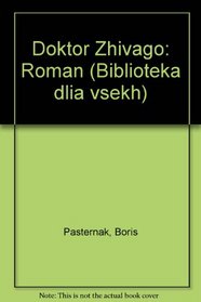 Doktor Zhivago: Roman (Biblioteka dlia vsekh) (Russian Edition)