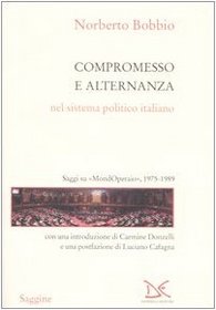 Compromesso e alternanza nel sistema politico italiano. Saggi su MondOperai, 1975-1989