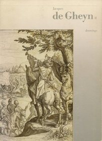 Jacques de Gheyn II, 1565-1629: Drawings