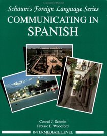 Communicating In Spanish: Book/Audio Cassette Package: Intermediate Level