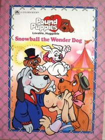 Snowball the Wonder Dog (Pound Puppies)