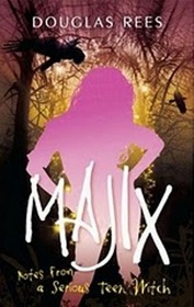 Majix: Notes from a Serious Teen Witch