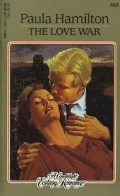 The Love War (Candlelight Ecstasy Romance, No 392)