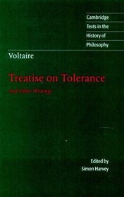 Voltaire: Treatise on Tolerance (Cambridge Texts in the History of Philosophy)