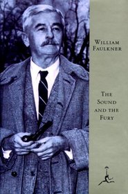 The Sound and the Fury : The Corrected Text with Faulkner's Appendix (Modern Library)