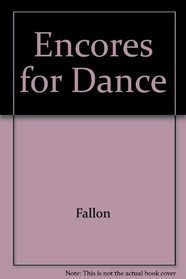 Encores for Dance