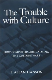 The Trouble With Culture: How Computers Are Calming the Culture Wars