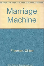 The Marriage Machine
