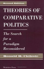 Theories of Comparative Politics: The Search for a Paradigm Reconsidered