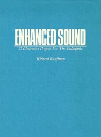Enhanced sound--22 electronic projects for the audiophile