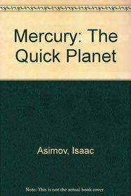 Mercury: The Quick Planet