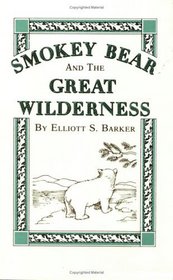 Smokey Bear and the Great Wilderness