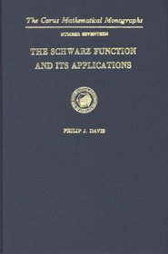 The Schwarz Function and Its Applications (The Carus Mathematical Monographs  #17)