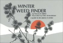 Winter Weed Finder: A Guide to Dry Plants in Winter (Nature Study Guides)
