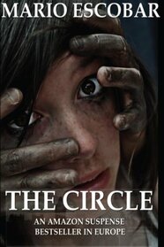 The Circle: A Dark Psychological Thriller