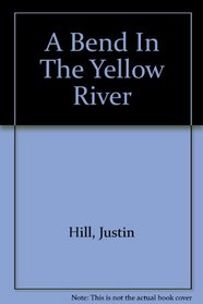 A Bend in the Yellow River