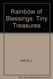 Rainbow of Blessings: Tiny Treasures