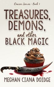 Treasures, Demons, and Other Black Magic (Dowser) (Volume 3)