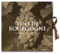 Coffret vins de Bourgogne : Histoire & Dgustation