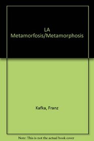 LA Metamorfosis/Metamorphosis (Spanish Edition)