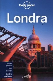 Londra (Lonely Planet City Guides) (Italian Edition)
