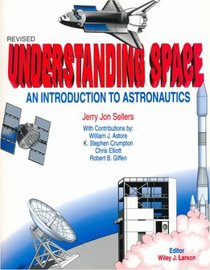 Understanding Space: An Introduction to Astronautics