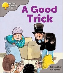 Oxford Reading Tree: Stage 1: First Words Storybooks: A Good Trick: pack A