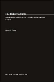 RePresentations : Philosophical Essays on the Foundations of Cognitive Science (Bradford Books)