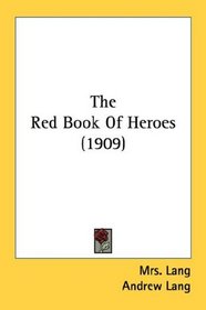 The Red Book Of Heroes (1909)