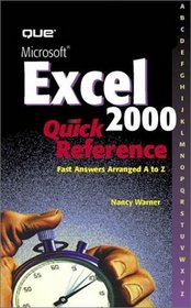 Microsoft Excel 2000 Quick Reference (Que Quick Reference Series)