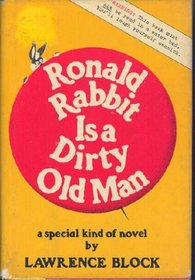 Ronald Rabbit Is a Dirty Old Man