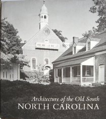 Architecture of the Old South: North Carolina
