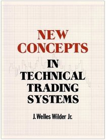 New Concepts in Technical Trading Systems