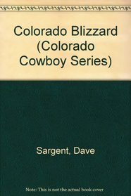 Colorado Blizzard (Colorado Cowboy Series)