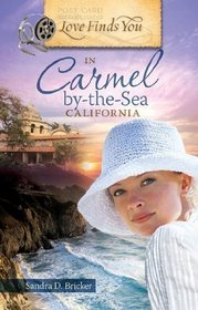 Love Finds You in Carmel-by-the-Sea, California