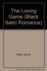 The Loving Game (Black Satin Romance)