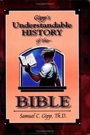 Gipp's Understandable History of the Bible