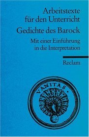 Gedichte des Barock: Mit einer Einfhrung in die Interpretation. Fr die Sekundarstufe II