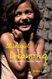Slumgirl Dreaming: My Journey to the Stars
