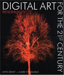 Digital Art for the 21st Century : Renderosity
