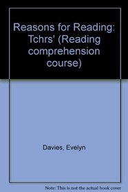 Reasons for Reading: Tchrs' (Reading comprehension course)