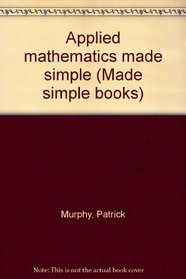 APPLIED MATHEMATICS MADE SIMPLE (MADE SIMPLE BOOKS)