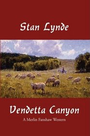 Vendetta Canyon: A Merlin Fanshaw Western