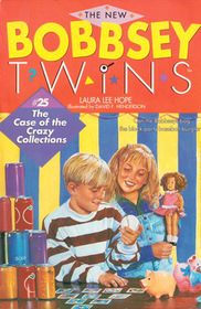 The Case of the Crazy Collections (New Bobbsey Twins, Bk 25)