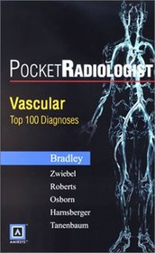 Pocketradiologist Vascular: Top 100 Diagnoses