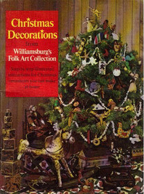 Christmas Decorations from Williamsburg's Folk Art Collection