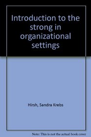 Introduction to the strong in organizational settings