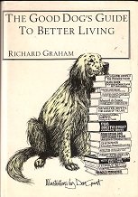 GOOD DOG'S GUIDE TO BETTER LIVING